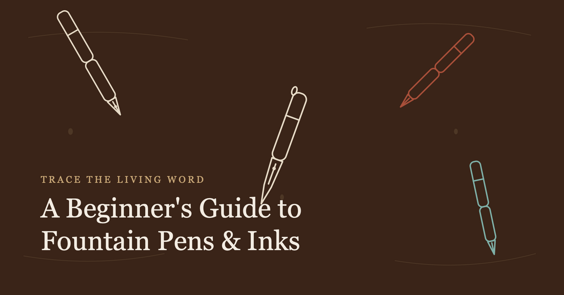 Our Fountain Pen and Ink Guide for beginners